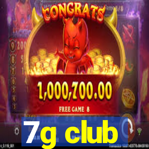 7g club